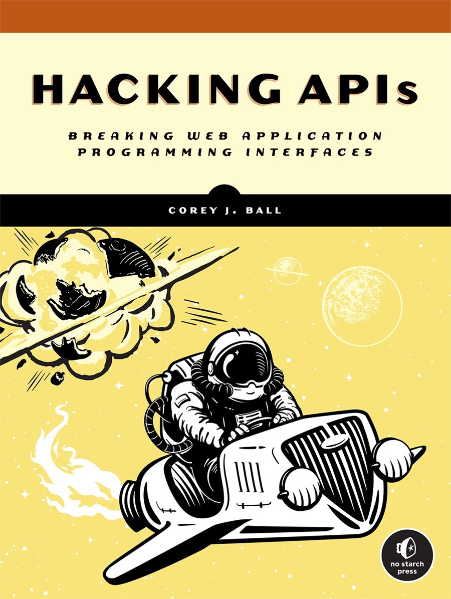 Hacking Apis Corey J Ball