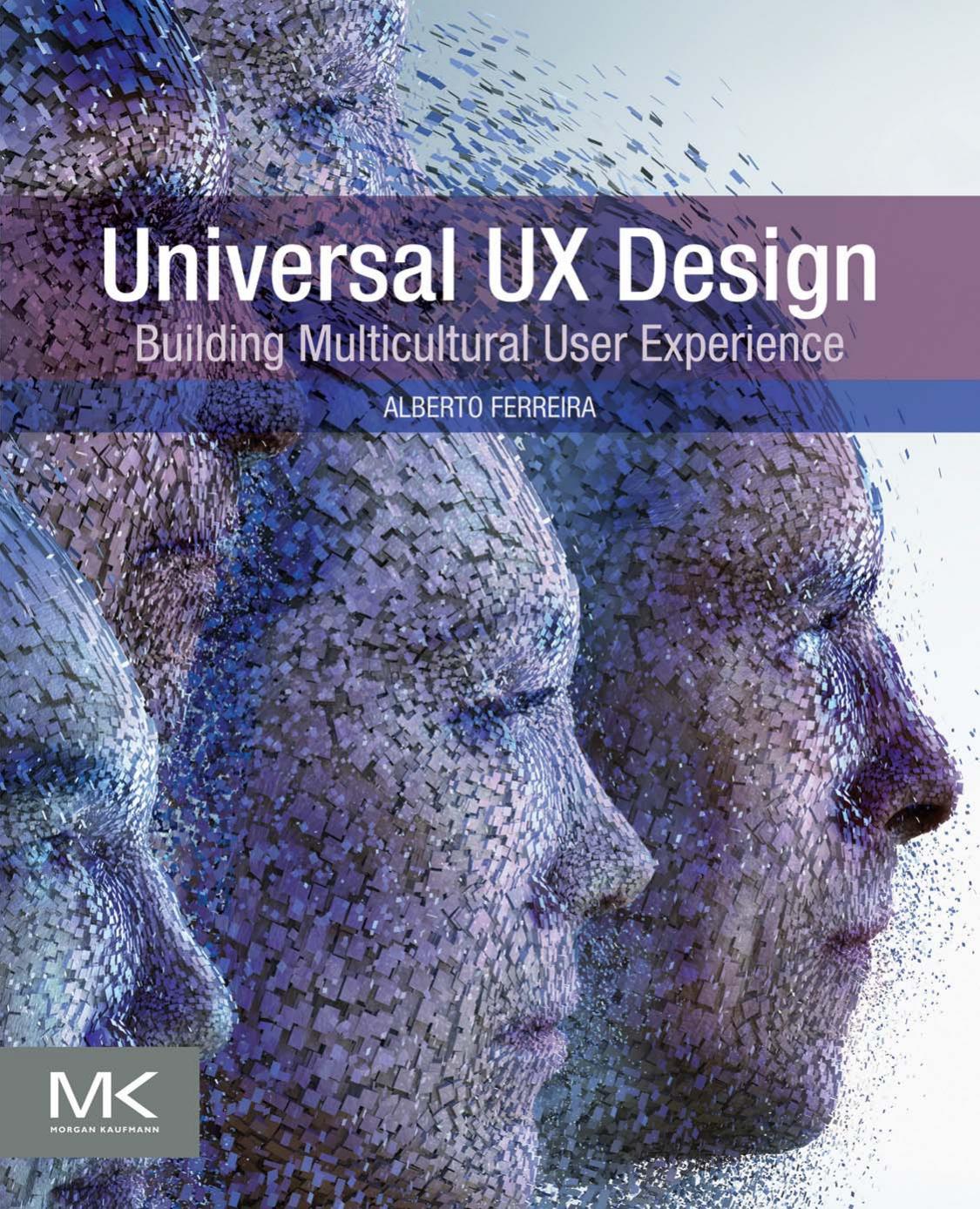Universal Ux Design Building Multicultural User Experience Alberto Ferreira