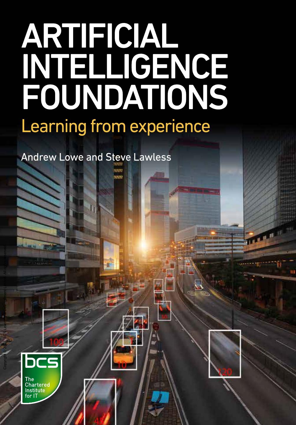 Artificial Intelligence Foundations Andrew Lowe Steve Lawless
