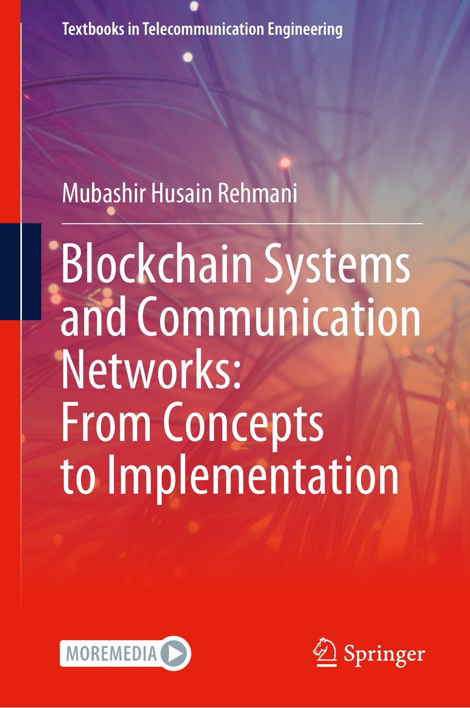 Blockchain Systems And Communication Networks From Concepts To Implementation Mubashir Husain Rehmani