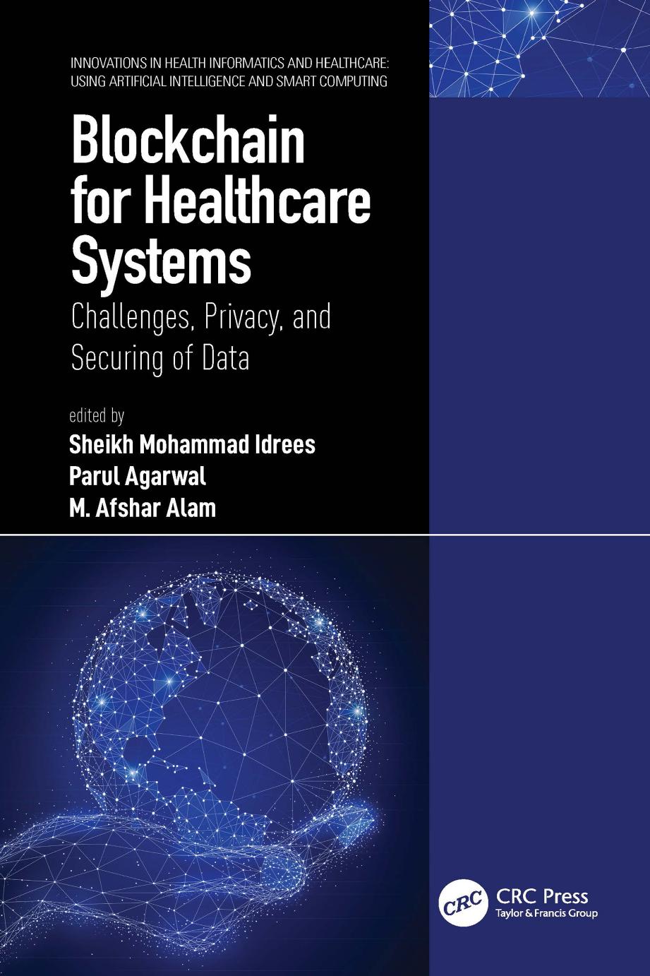 Blockchain For Healthcare Systems Challenges Privacy And Securing Of Data Shiekh Mohammad Idrees Parul Agarwal M Afshar Alam