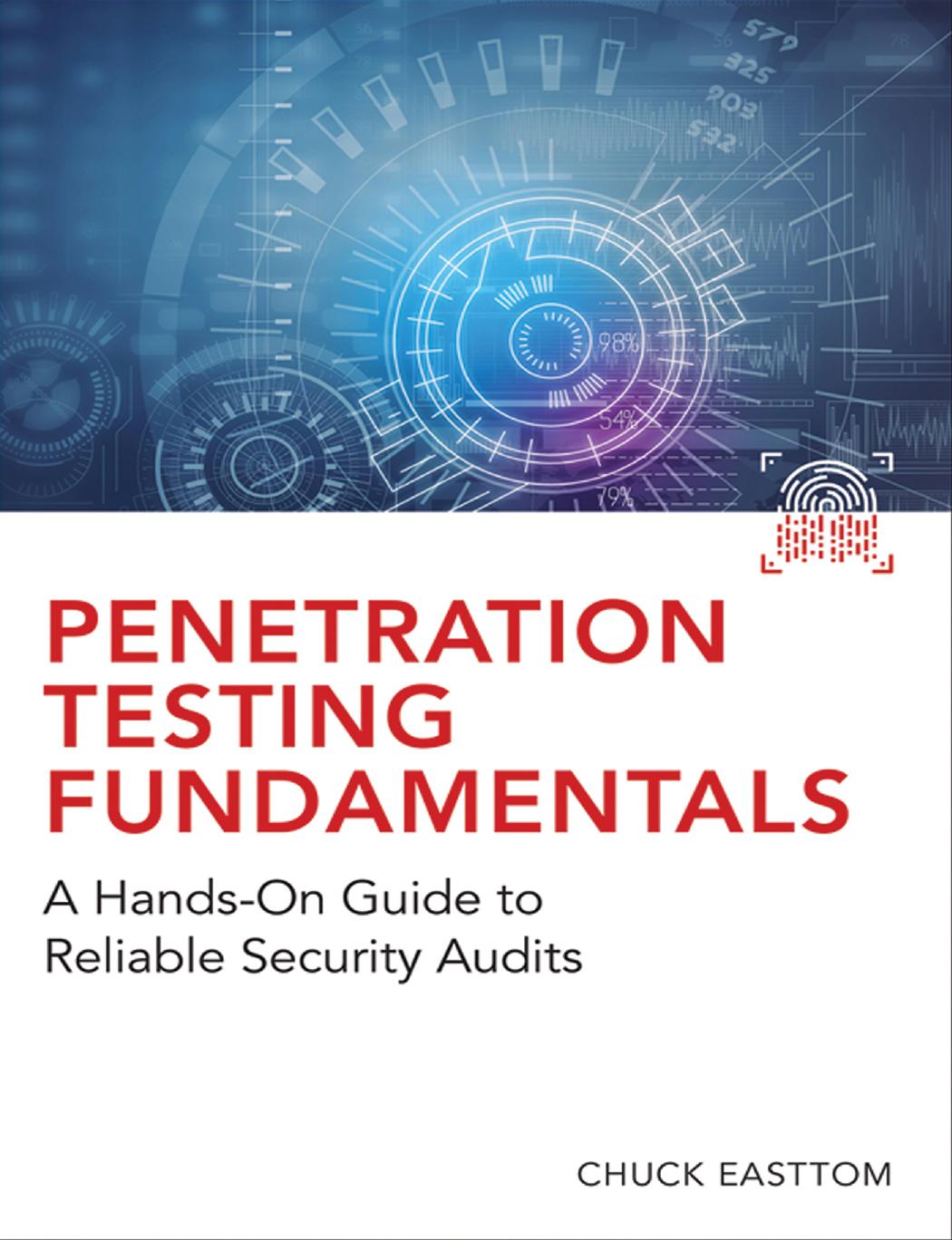 Penetration Testing Fundamentals A Handson Guide To Reliable Security Audits Chuck Easttom