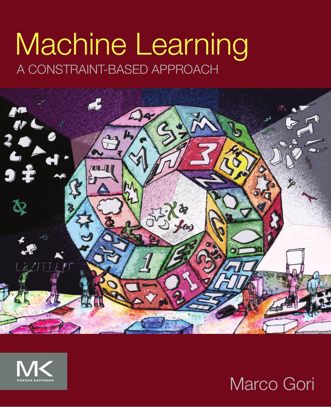 Machine Learning A Constraintbased Approach Marco Gori