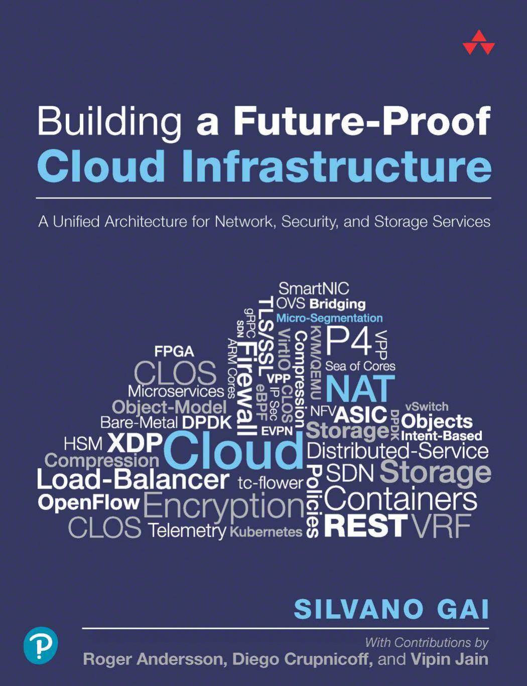 Building A Futureproof Cloud Infrastructure A Unified Architecture For Network Security And Storage Services Silvano Gai