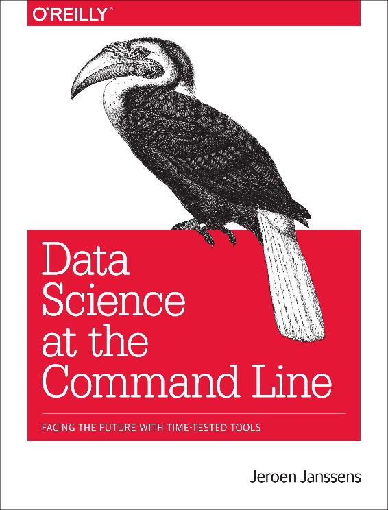 Data Science At The Command Line Jeroen Janssens