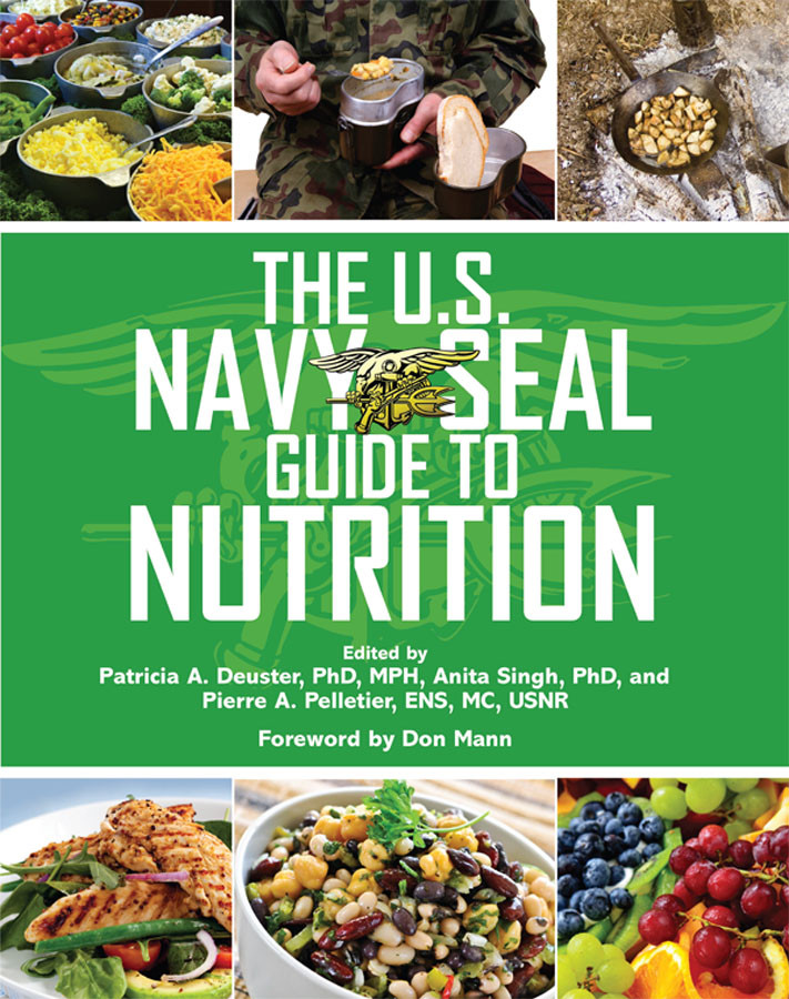 The Us Navy Seal Guide To Nutrition Patricia A Deuster Phd
