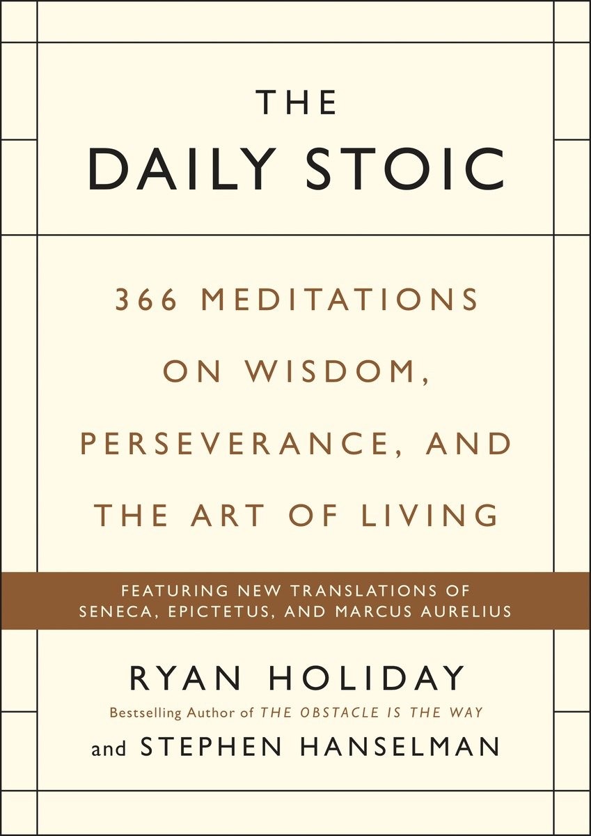 The Daily Stoic Ryan Holiday