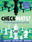 Checkmate The Wonderful World Of Chess John Foley