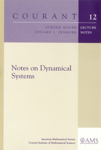 Notes On Dynamical Systems Jrgen Moser Eduard J Zehnder