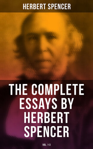 The Complete Essays Vol 13 Herbert Spencer