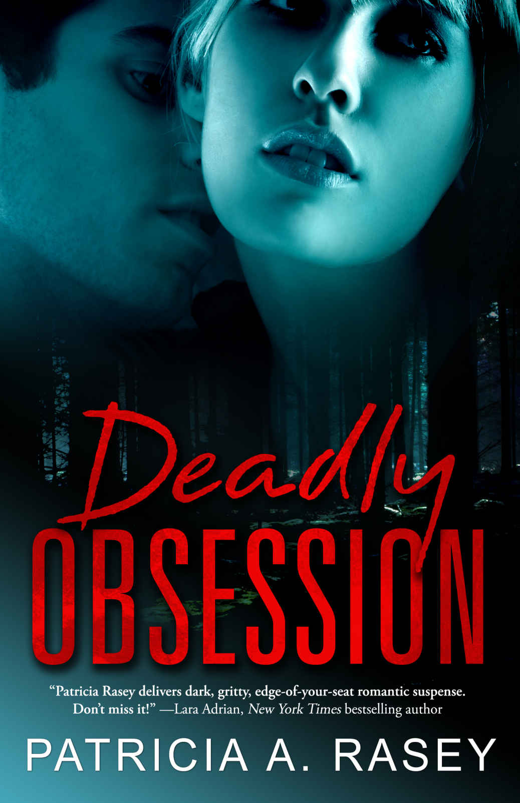 Deadly Obsession Patricia A Rasey