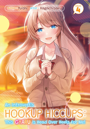 An Introverts Hookup Hiccups This Gyaru Is Head Over Heels For Me Volume 4 Publishdrive Yuishi