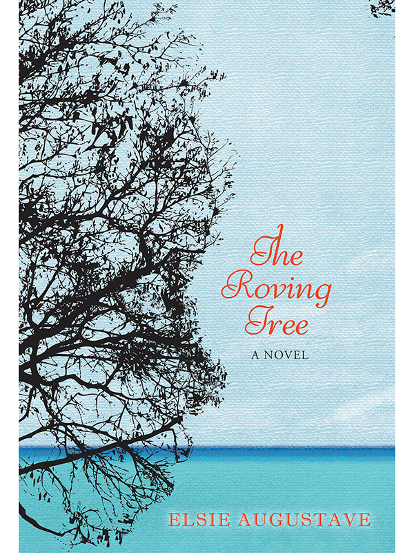 The Roving Tree Elsie Augustave