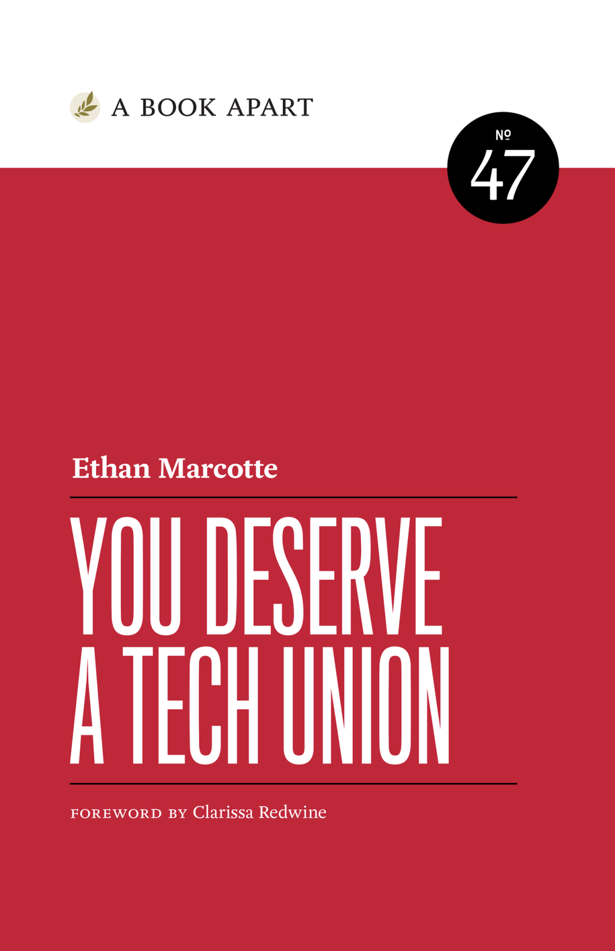 You Deserve A Tech Union Ethan Marcotte