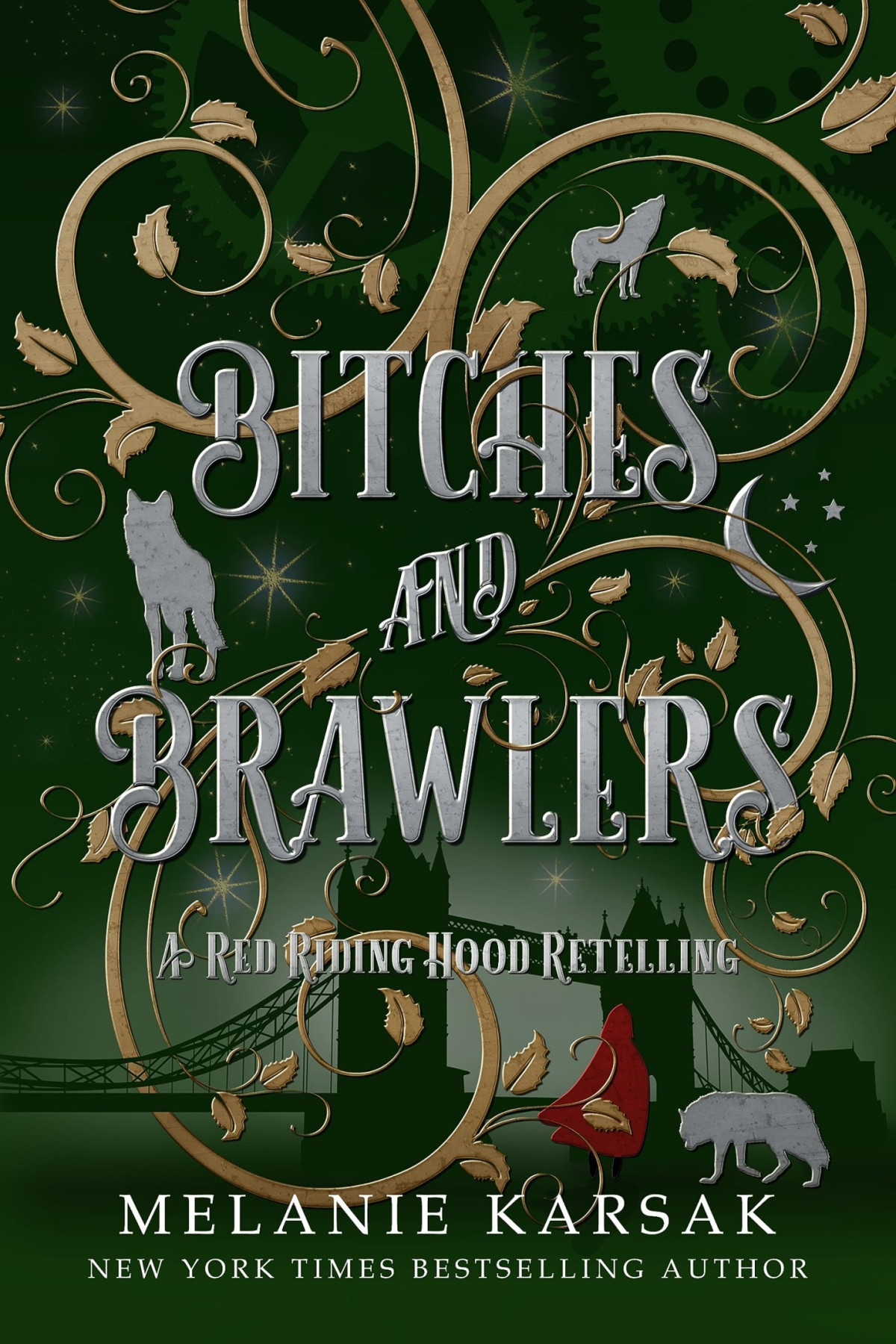 Bitches And Brawlers Melanie Karsak