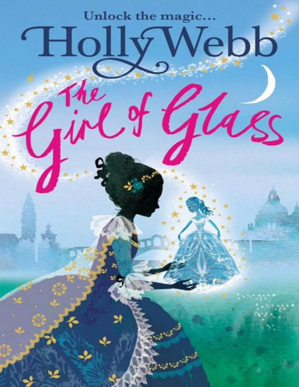 The Girl Of Glass Holly Webb