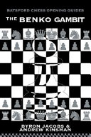 The Benko Gambit A Martin Byron Jacobs Andrew Kinsman