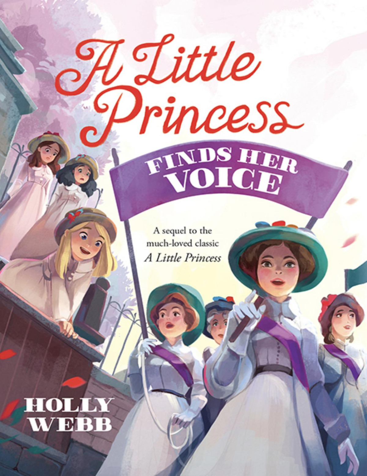A Little Princess Finds Her Voice Holly Webb