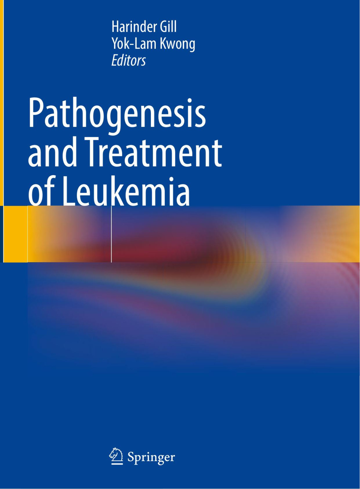 Pathogenesis And Treatment Of Leukemia Harinder Gill Yoklam Kwong