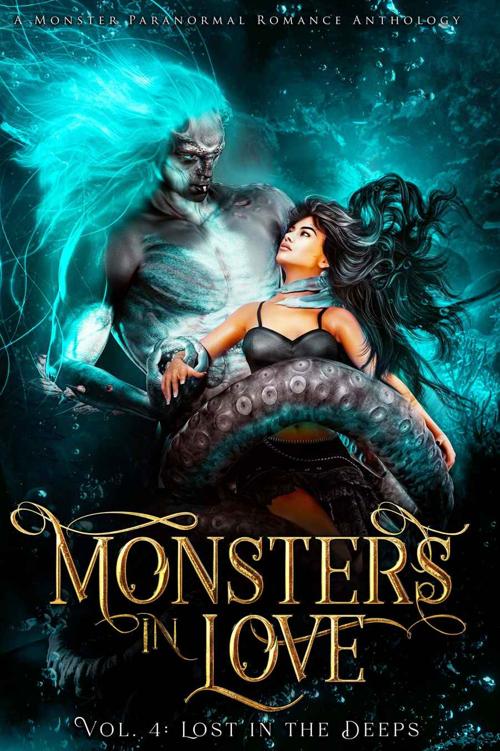 Monsters In Love Lost In The Deeps A Paranormal Monster Romance Anthology Evangeline Priest Vivienne Hart Clio Evans Wren K Morris Sj Sanders Jillian Graves Yd La Mar Vera Valentine Trish Heinrich