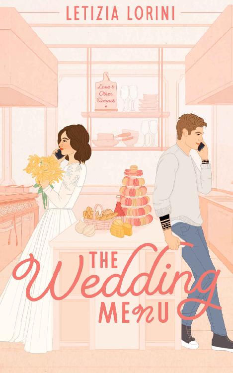 The Wedding Menu A Friends To Lovers Romcom Love Other Recipes Letizia Lorini