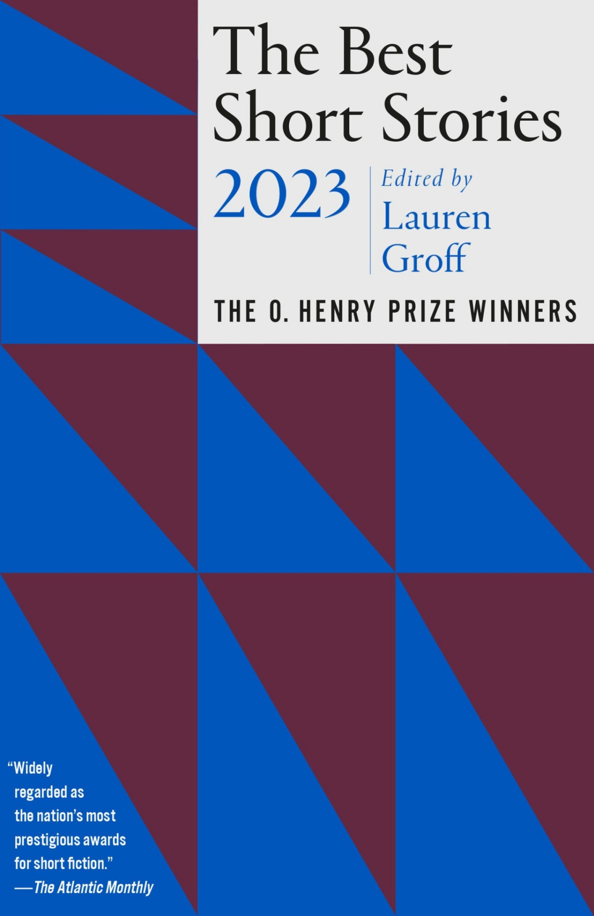 The Best Short Stories 2023 The O Henry Prize Winners Lauren Groff