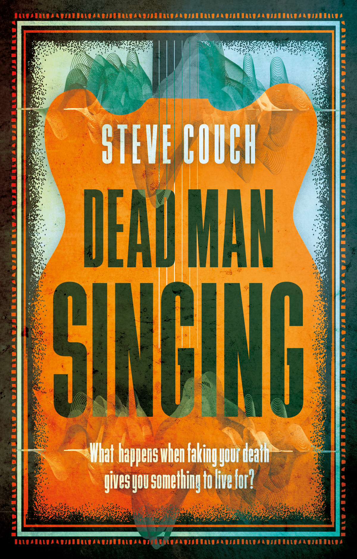 Dead Man Singing Steve Couch