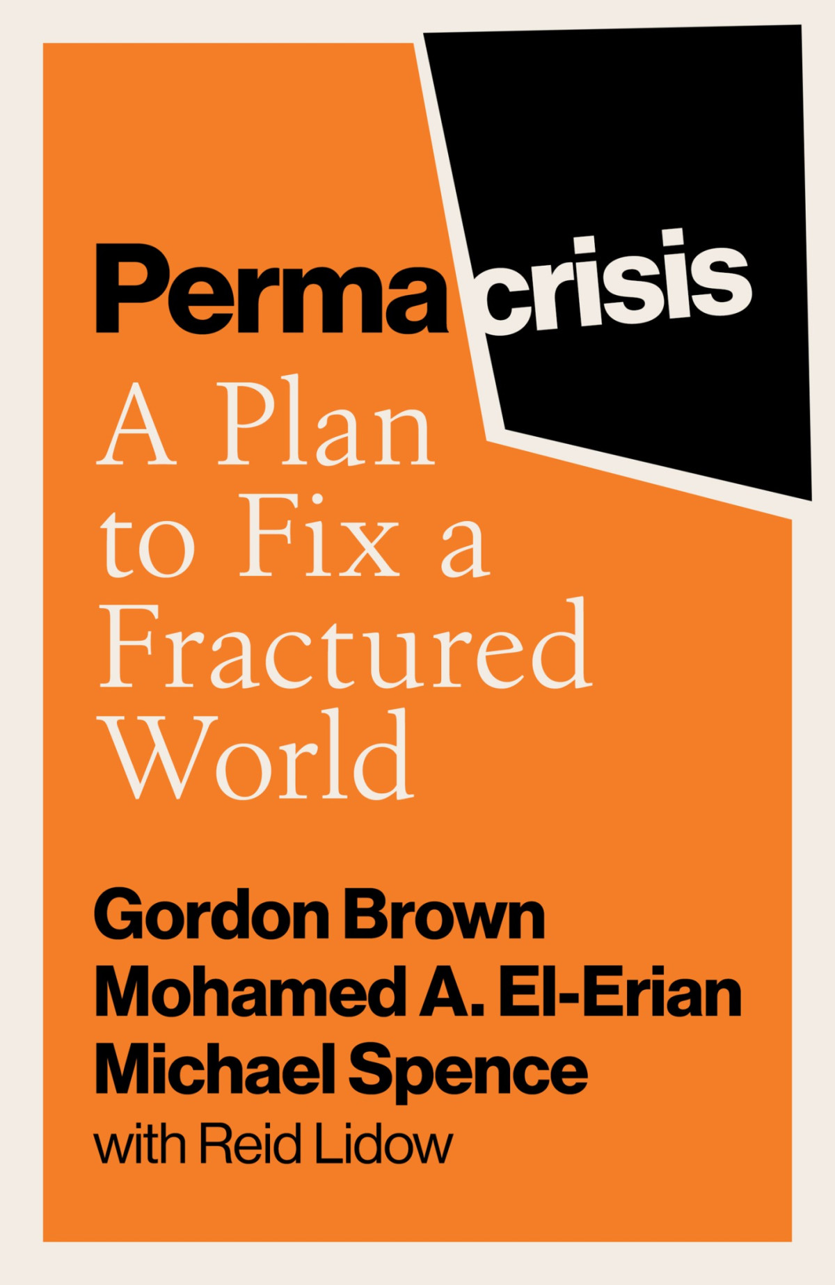 Permacrisis A Plan To Fix A Fractured World Gordon Brown Mohamed A Elerian