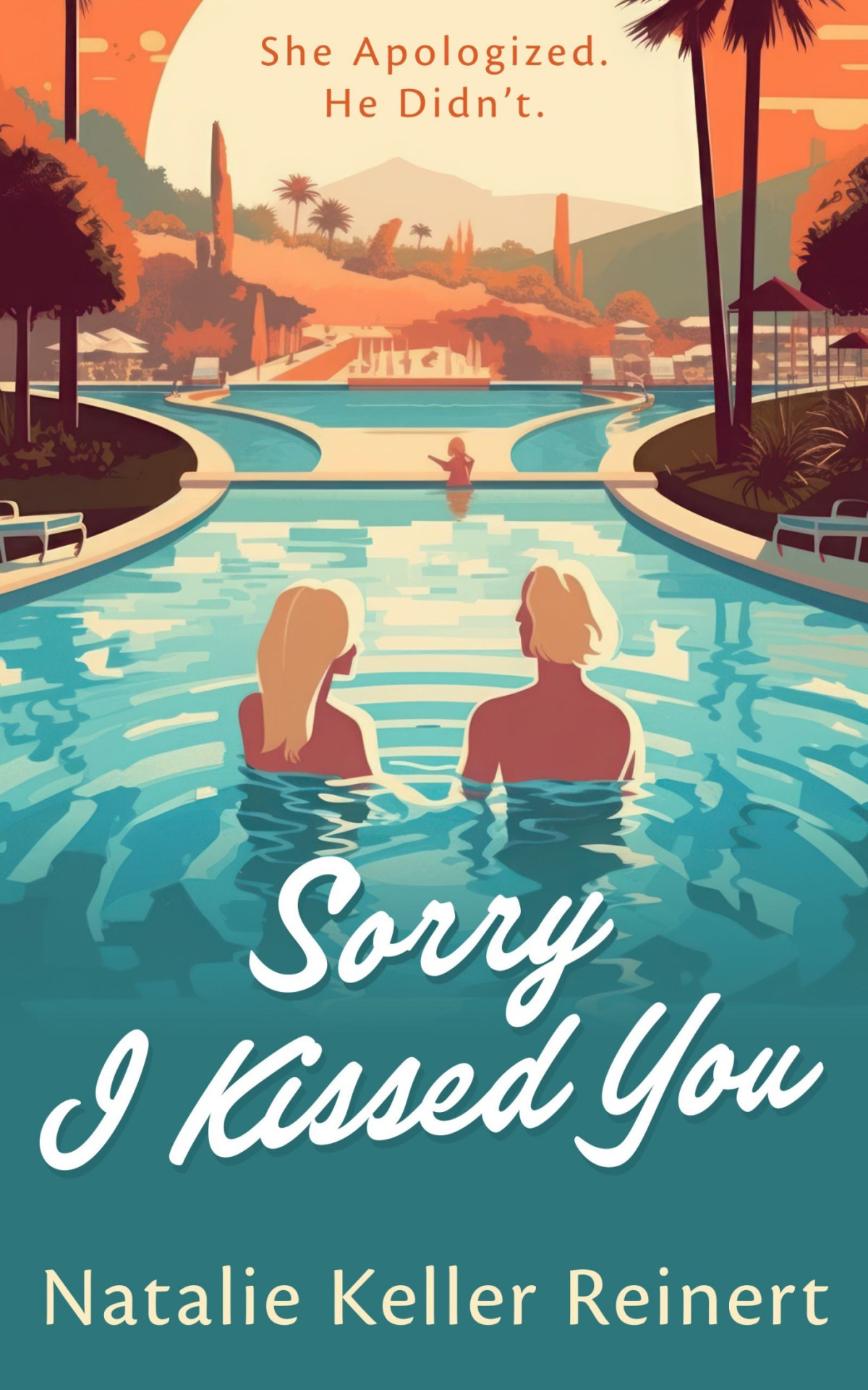 Sorry I Kissed You Natalie Keller Reinert