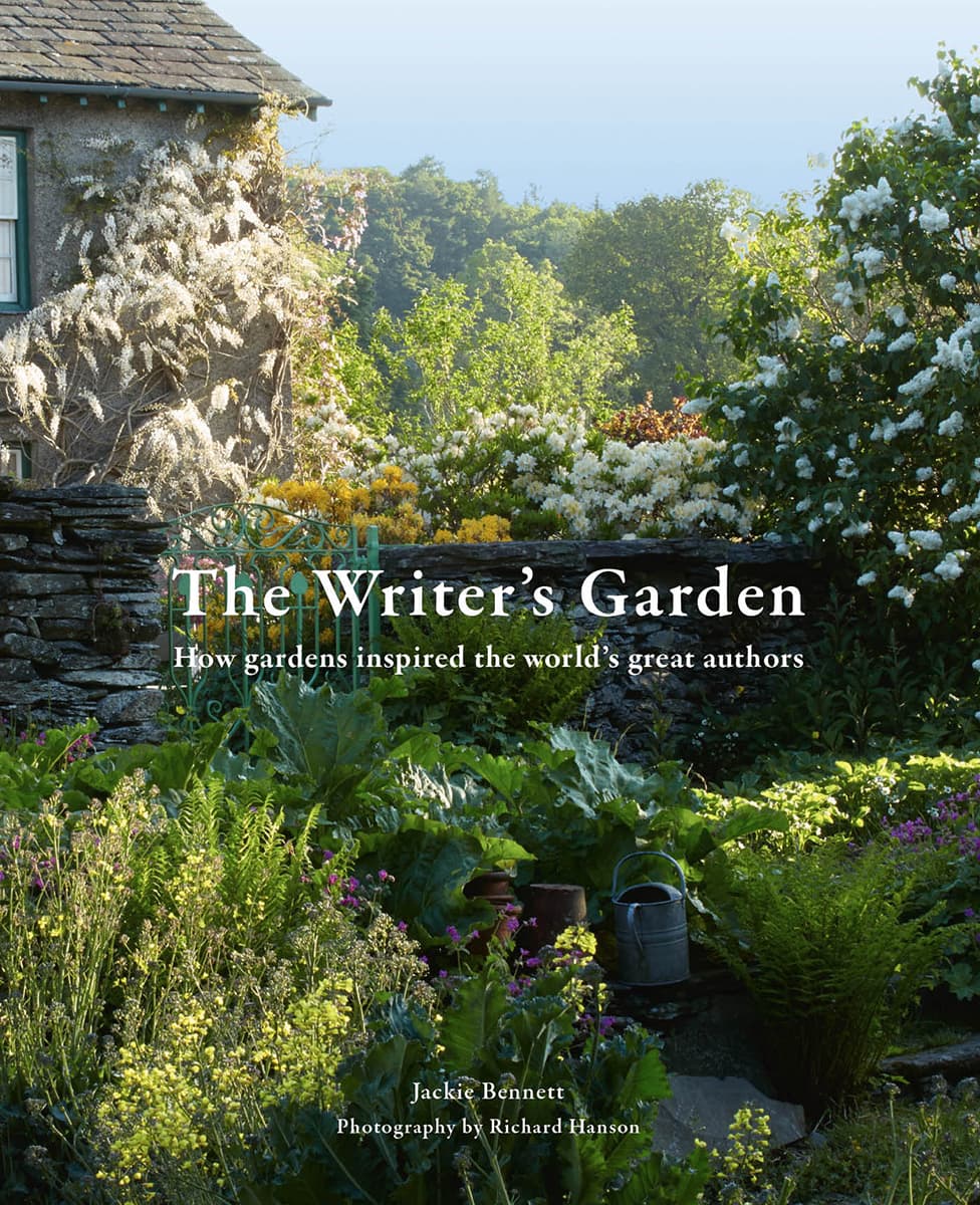 The Writers Garden How Gardens Inspired The Worlds Great Authors Jackie Bennett