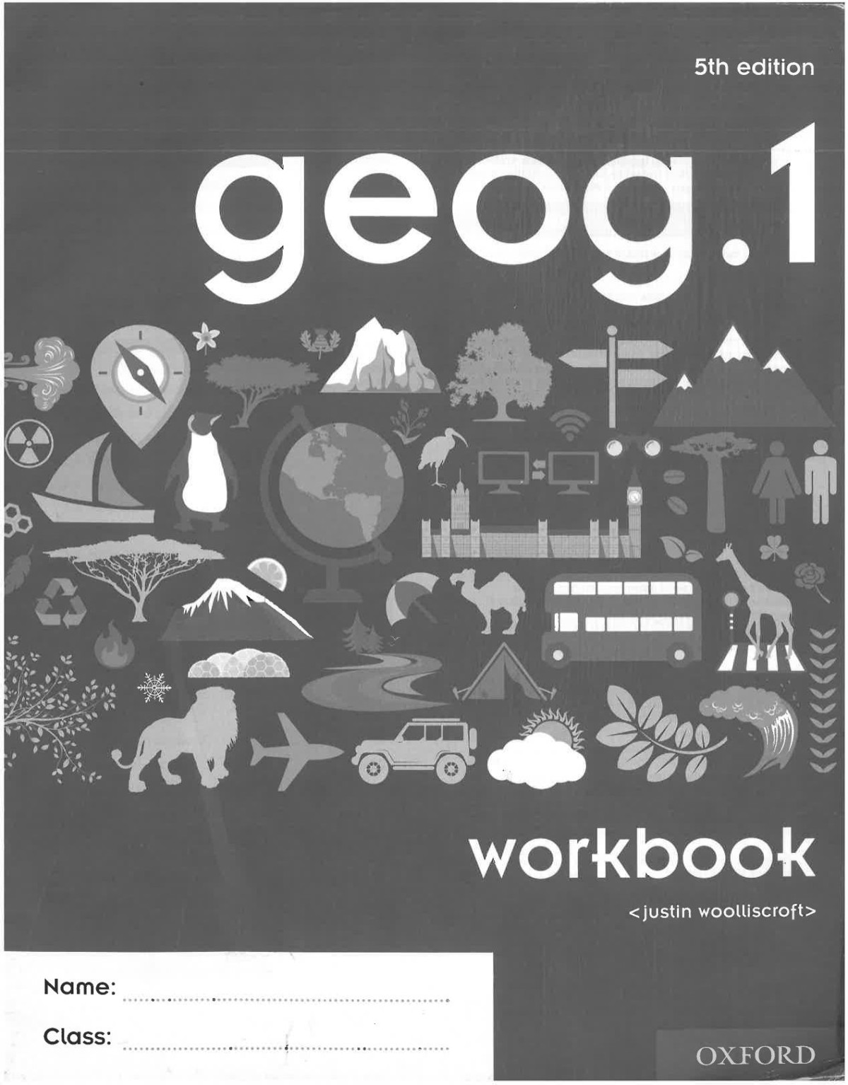 Geog1 Geography Workbook 5th Edition Justin Wooliscroft