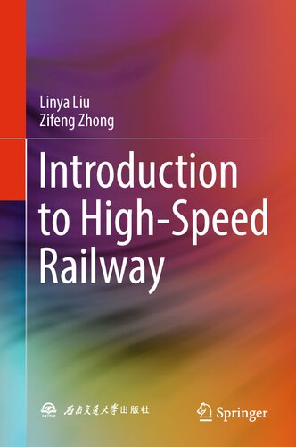 Introduction To Highspeed Railway Linya Liu Zifeng Zhong