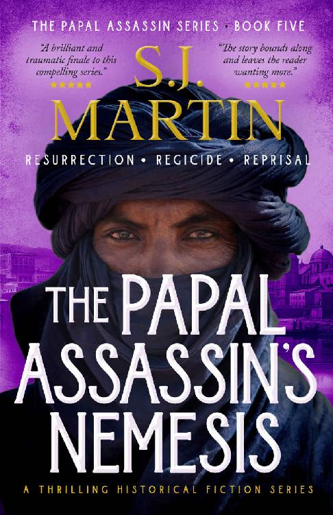 The Papal Assassins Nemesis Resurrection Regicide Reprisal The Papal Assassin Series Book 5 Sj Martin