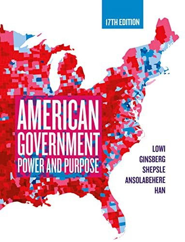 American Government Power And Purpose 17th Theodore J Lowi