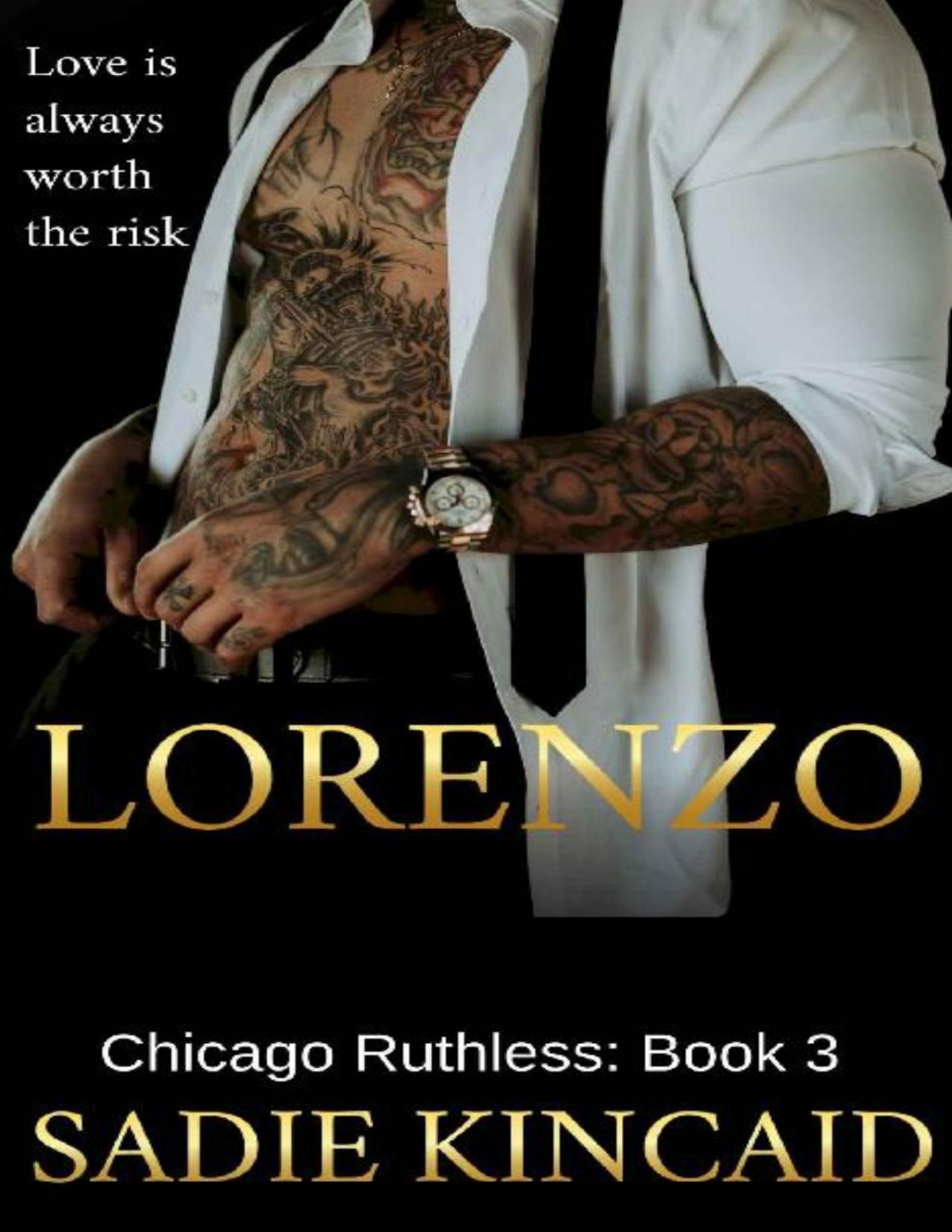 Lorenzo Chicago Ruthless Book 3 Sadie Kincaid