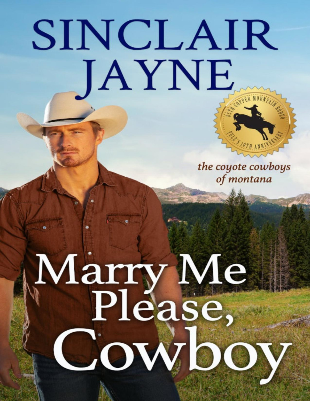 Marry Me Please Cowboy Sinclair Jayne