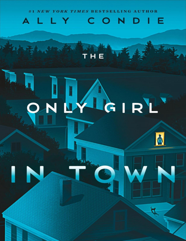 The Only Girl In Town Ally Condie