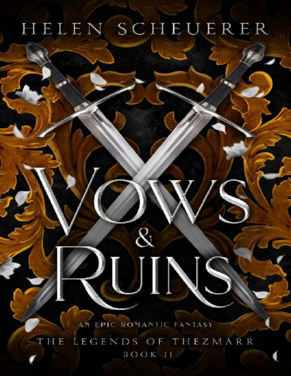 Vows Ruins An Epic Romantic Fantasy The Legends Of Thezmarr Book 2 Helen Scheuerer