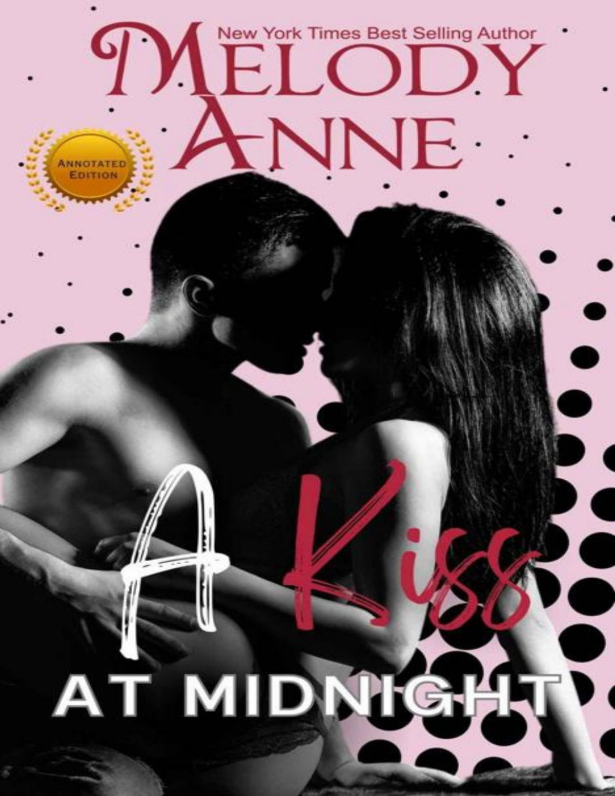 A Kiss At Midnight Annotated Version Melody Anne