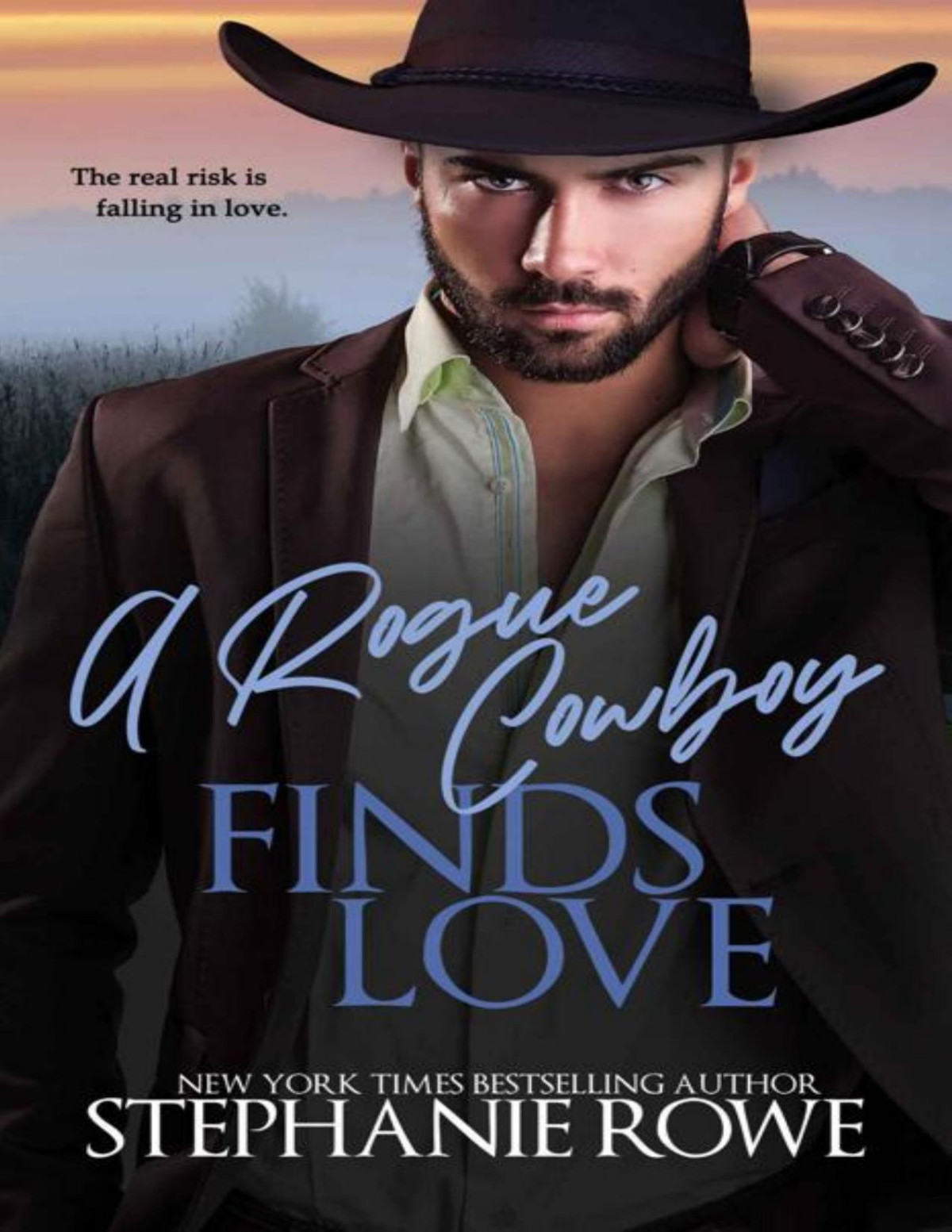 A Rogue Cowboy Finds Love The Hart Ranch Billionaires Book 3 Stephanie Rowe