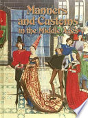 Manners And Customs In The Middle Ages Marsha Groves