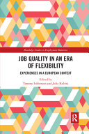 Job Quality In An Era Of Flexibility Experiences In A European Context 1st Edition Tommy Isidorsson