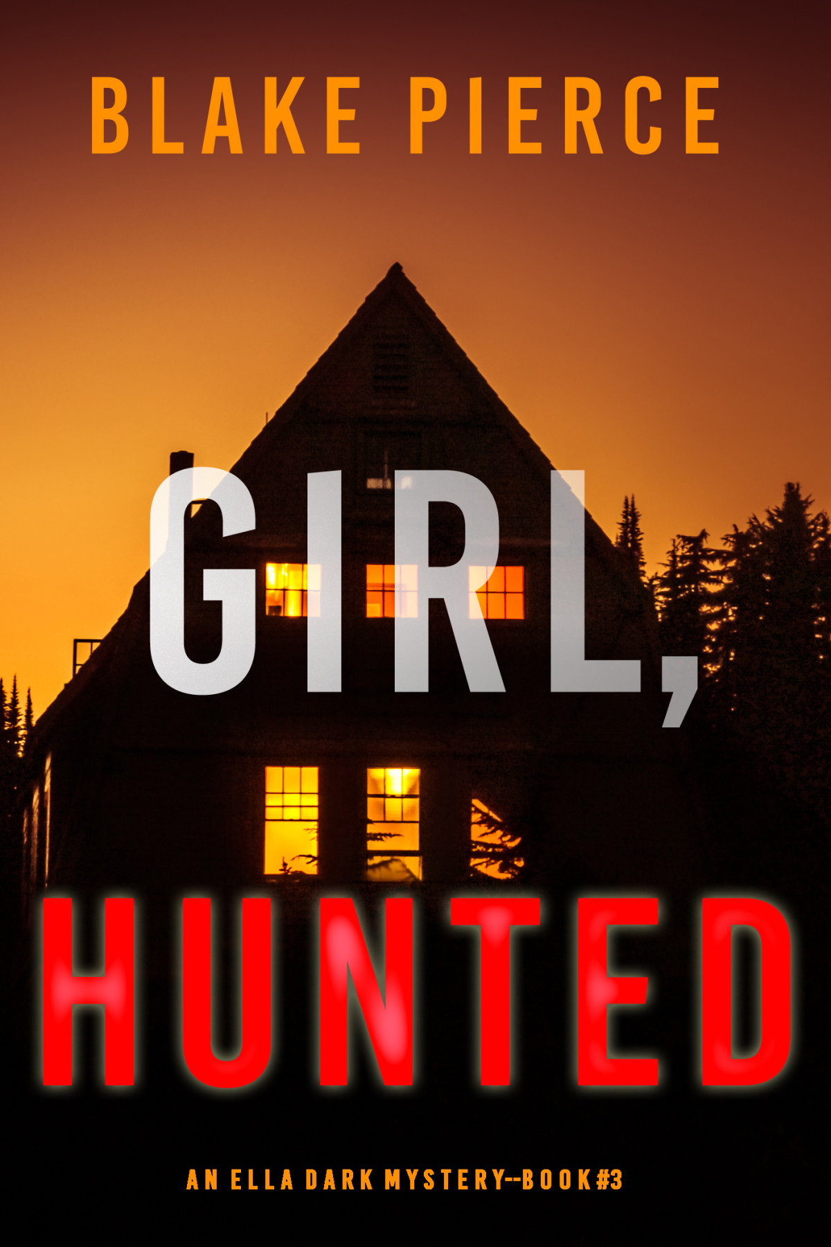 Girl Hunted Blake Pierce