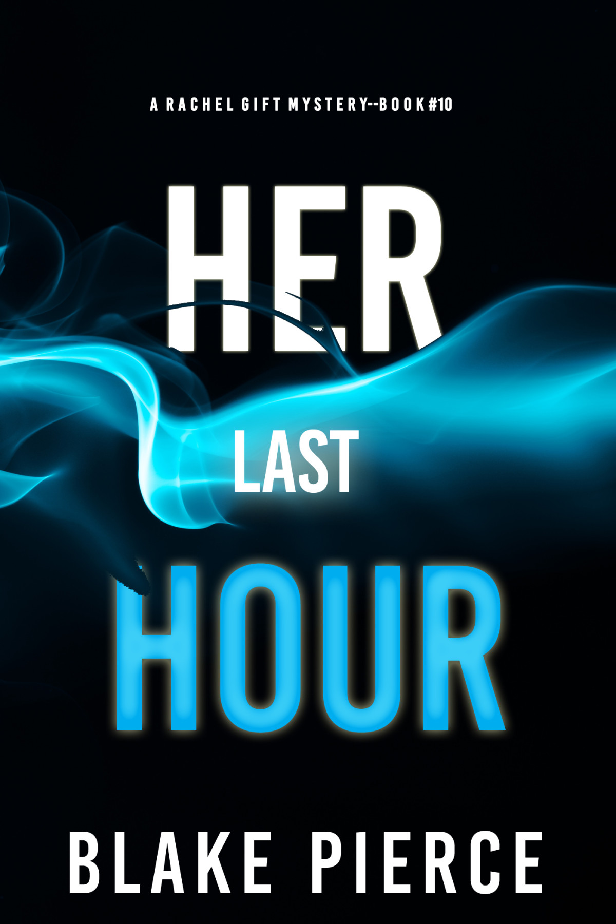 Her Last Hour Blake Pierce