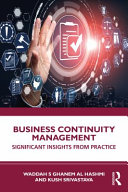 Business Continuity Management Significant Insights From Practice Kush Srivastava