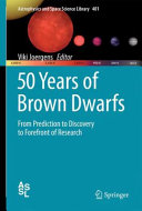 50 Years Of Brown Dwarfs From Prediction To Discovery To Forefront Of Research Viki Joergens