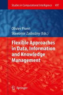 Flexible Approaches In Data Information And Knowledge Management Olivier Pivert