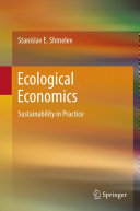 Ecological Economics Sustainability In Practice Stanislav E Shmelev