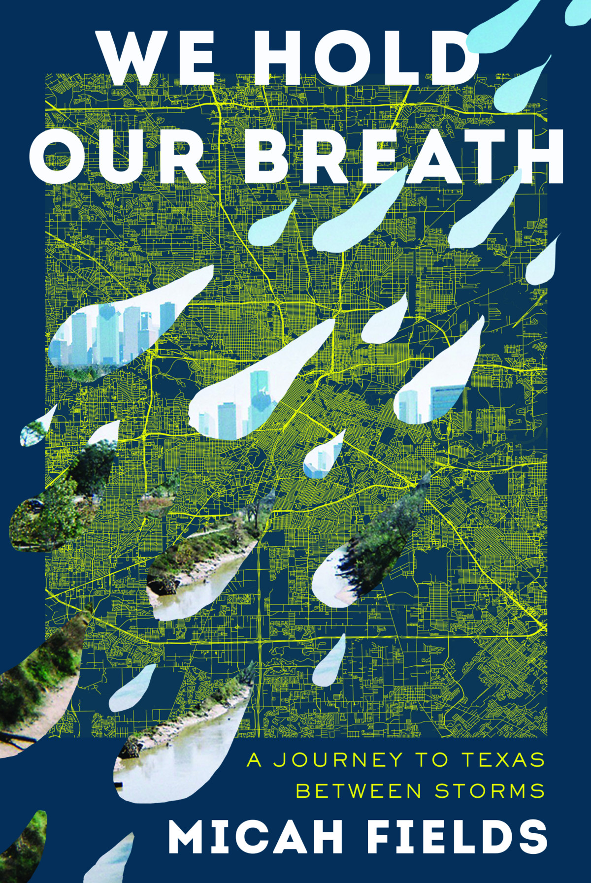 We Hold Our Breath A Journey To Texas Between Storms Micah Fields