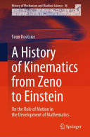 A History Of Kinematics From Zeno To Einstein On The Role Of Motion In The Development Of Mathematics Teun Koetsier